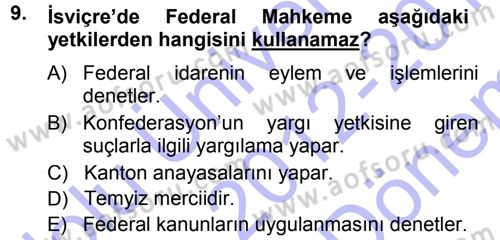 Karşılaştırmalı Siyasal Sistemler Dersi 2012 - 2013 Yılı (Final) Dönem Sonu Sınav Soruları 9. Soru