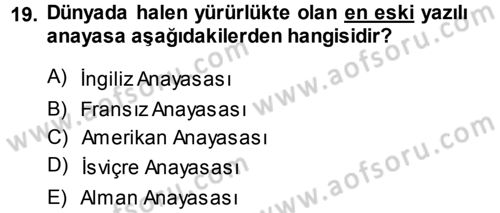 Karşılaştırmalı Siyasal Sistemler Dersi 2013 - 2014 Yılı (Vize) Ara Sınav Soruları 19. Soru