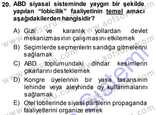 Karşılaştırmalı Siyasal Sistemler Dersi 2013 - 2014 Yılı (Vize) Ara Sınavı 20. Soru