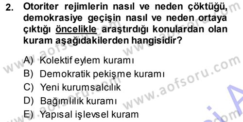 Karşılaştırmalı Siyasal Sistemler Dersi 2013 - 2014 Yılı (Final) Dönem Sonu Sınav Soruları 2. Soru