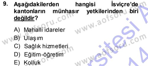 Karşılaştırmalı Siyasal Sistemler Dersi 2013 - 2014 Yılı (Final) Dönem Sonu Sınav Soruları 9. Soru