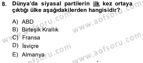 Karşılaştırmalı Siyasal Sistemler Dersi 2013 - 2014 Yılı Tek Ders Sınav Soruları 8. Soru