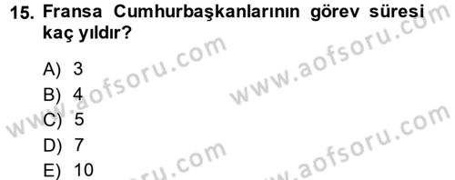 Karşılaştırmalı Siyasal Sistemler Dersi 2014 - 2015 Yılı (Vize) Ara Sınav Soruları 15. Soru
