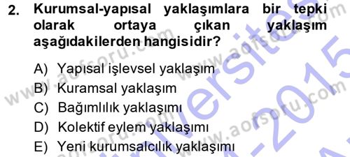 Karşılaştırmalı Siyasal Sistemler Dersi 2014 - 2015 Yılı (Vize) Ara Sınav Soruları 2. Soru