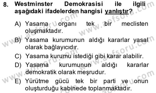 Karşılaştırmalı Siyasal Sistemler Dersi 2014 - 2015 Yılı (Vize) Ara Sınavı 8. Soru