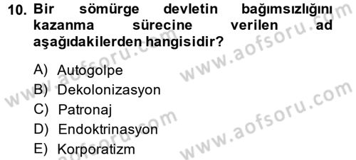 Karşılaştırmalı Siyasal Sistemler Dersi 2014 - 2015 Yılı Tek Ders Sınavı 10. Soru