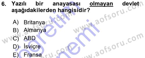 Karşılaştırmalı Siyasal Sistemler Dersi 2015 - 2016 Yılı (Vize) Ara Sınav Soruları 6. Soru