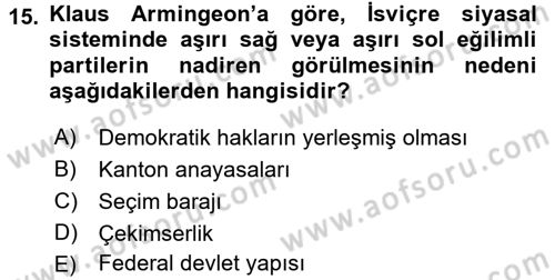 Karşılaştırmalı Siyasal Sistemler Dersi 2015 - 2016 Yılı Tek Ders Sınav Soruları 15. Soru