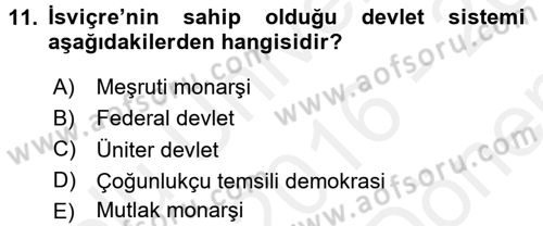 Karşılaştırmalı Siyasal Sistemler Dersi 2016 - 2017 Yılı (Final) Dönem Sonu Sınav Soruları 11. Soru