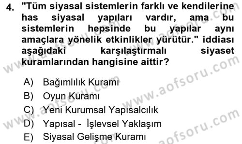 Karşılaştırmalı Siyasal Sistemler Dersi 2016 - 2017 Yılı (Final) Dönem Sonu Sınav Soruları 4. Soru