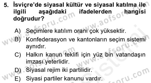 Karşılaştırmalı Siyasal Sistemler Dersi 2016 - 2017 Yılı (Final) Dönem Sonu Sınav Soruları 5. Soru
