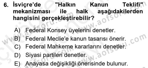 Karşılaştırmalı Siyasal Sistemler Dersi 2016 - 2017 Yılı (Final) Dönem Sonu Sınav Soruları 6. Soru