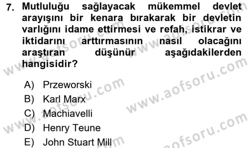Karşılaştırmalı Siyasal Sistemler Dersi 2017 - 2018 Yılı (Vize) Ara Sınav Soruları 7. Soru
