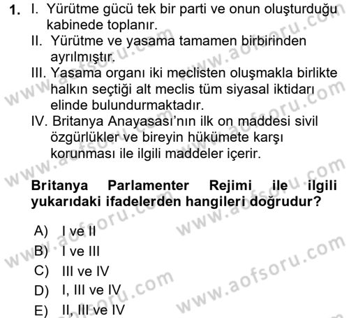 Karşılaştırmalı Siyasal Sistemler Dersi 2017 - 2018 Yılı (Final) Dönem Sonu Sınav Soruları 1. Soru