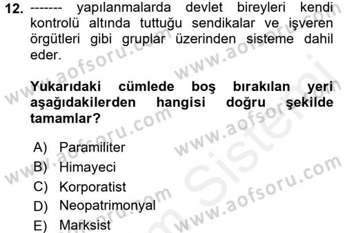 Karşılaştırmalı Siyasal Sistemler Dersi 2017 - 2018 Yılı (Final) Dönem Sonu Sınav Soruları 12. Soru