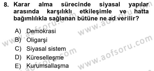 Karşılaştırmalı Siyasal Sistemler Dersi 2018 - 2019 Yılı (Vize) Ara Sınav Soruları 8. Soru