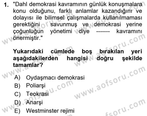 Karşılaştırmalı Siyasal Sistemler Dersi 2018 - 2019 Yılı (Final) Dönem Sonu Sınav Soruları 1. Soru