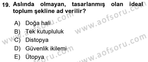 Karşılaştırmalı Siyasal Sistemler Dersi 2018 - 2019 Yılı Yaz Okulu Sınav Soruları 19. Soru