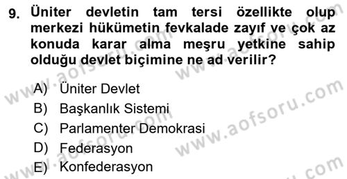 Karşılaştırmalı Siyasal Sistemler Dersi 2018 - 2019 Yılı Yaz Okulu Sınav Soruları 9. Soru