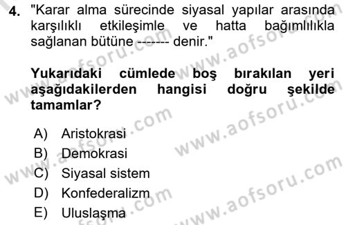 Karşılaştırmalı Siyasal Sistemler Dersi 2019 - 2020 Yılı (Vize) Ara Sınav Soruları 4. Soru
