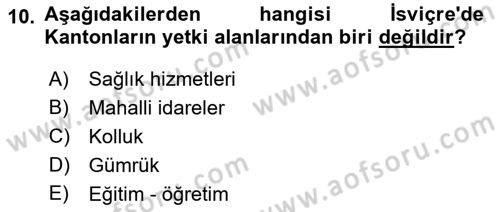 Karşılaştırmalı Siyasal Sistemler Dersi 2019 - 2020 Yılı (Final) Dönem Sonu Sınav Soruları 10. Soru