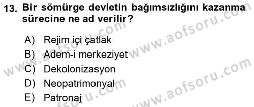 Karşılaştırmalı Siyasal Sistemler Dersi 2019 - 2020 Yılı (Final) Dönem Sonu Sınav Soruları 13. Soru