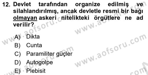 Karşılaştırmalı Siyasal Sistemler Dersi 2020 - 2021 Yılı Yaz Okulu Sınavı 12. Soru