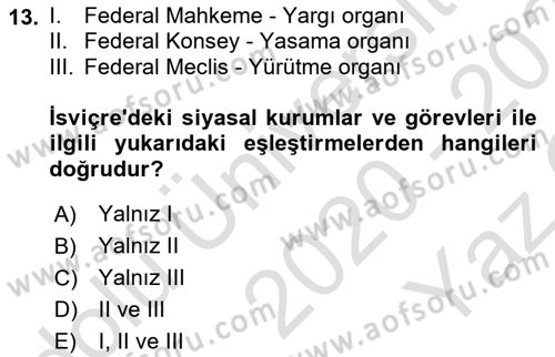 Karşılaştırmalı Siyasal Sistemler Dersi 2020 - 2021 Yılı Yaz Okulu Sınavı 13. Soru