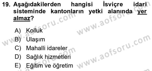 Karşılaştırmalı Siyasal Sistemler Dersi 2020 - 2021 Yılı Yaz Okulu Sınavı 19. Soru