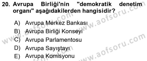 Karşılaştırmalı Siyasal Sistemler Dersi 2020 - 2021 Yılı Yaz Okulu Sınavı 20. Soru