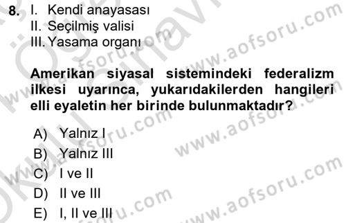 Karşılaştırmalı Siyasal Sistemler Dersi 2020 - 2021 Yılı Yaz Okulu Sınavı 8. Soru