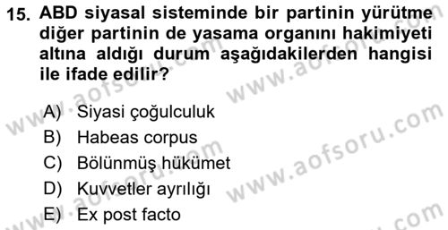 Karşılaştırmalı Siyasal Sistemler Dersi Ara Sınavı Deneme Sınav Soruları 15. Soru