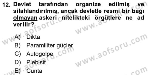 Karşılaştırmalı Siyasal Sistemler Dersi 2021 - 2022 Yılı (Final) Dönem Sonu Sınavı 12. Soru