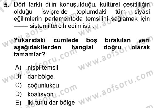 Karşılaştırmalı Siyasal Sistemler Dersi 2021 - 2022 Yılı (Final) Dönem Sonu Sınav Soruları 5. Soru