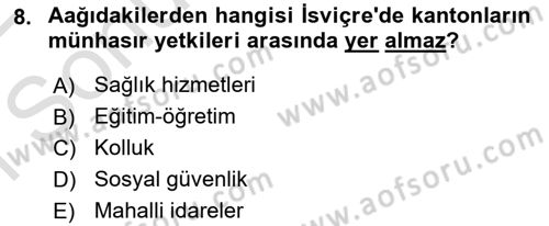 Karşılaştırmalı Siyasal Sistemler Dersi 2021 - 2022 Yılı (Final) Dönem Sonu Sınavı 8. Soru