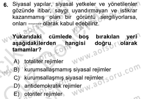 Karşılaştırmalı Siyasal Sistemler Dersi 2022 - 2023 Yılı (Vize) Ara Sınav Soruları 6. Soru