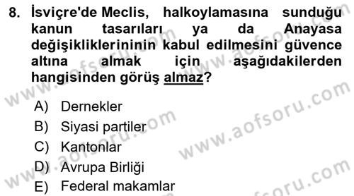 Karşılaştırmalı Siyasal Sistemler Dersi 2022 - 2023 Yılı (Final) Dönem Sonu Sınav Soruları 8. Soru