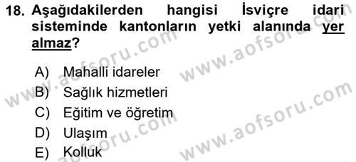 Karşılaştırmalı Siyasal Sistemler Dersi 2022 - 2023 Yılı Yaz Okulu Sınav Soruları 18. Soru