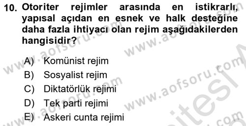 Karşılaştırmalı Siyasal Sistemler Dersi 2023 - 2024 Yılı (Final) Dönem Sonu Sınav Soruları 10. Soru