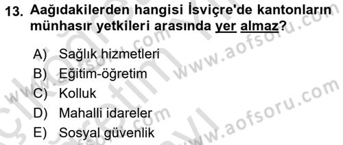 Karşılaştırmalı Siyasal Sistemler Dersi 2023 - 2024 Yılı Yaz Okulu Sınavı 13. Soru