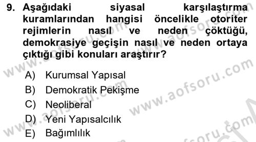 Karşılaştırmalı Siyasal Sistemler Dersi 2023 - 2024 Yılı Yaz Okulu Sınav Soruları 9. Soru