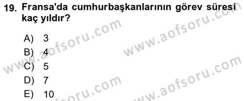 Karşılaştırmalı Siyasal Sistemler Dersi 2025 - 2026 Yılı (Vize) Ara Sınav Soruları 19. Soru