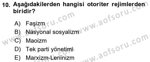 Karşılaştırmalı Siyasal Sistemler Dersi 2025 - 2026 Yılı (Final) Dönem Sonu Sınav Soruları 10. Soru