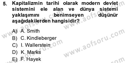 Uluslararası Ekonomi Politik Dersi 2014 - 2015 Yılı Tek Ders Sınavı 5. Soru