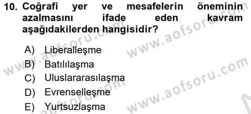 Uluslararası Ekonomi Politik Dersi 2015 - 2016 Yılı (Final) Dönem Sonu Sınavı 10. Soru