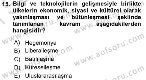 Uluslararası Ekonomi Politik Dersi 2016 - 2017 Yılı (Final) Dönem Sonu Sınavı 15. Soru