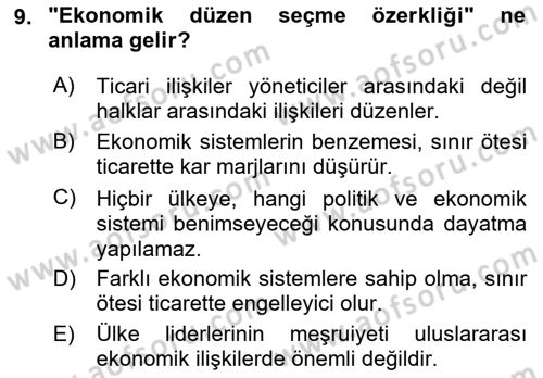 Uluslararası Ekonomi Politik Dersi 2018 - 2019 Yılı Yaz Okulu Sınavı 9. Soru