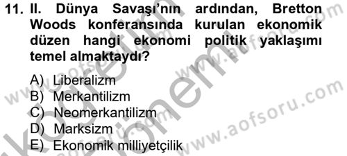 Uluslararası Politik Ekonomi Dersi 2012 - 2013 Yılı (Vize) Ara Sınav Soruları 11. Soru