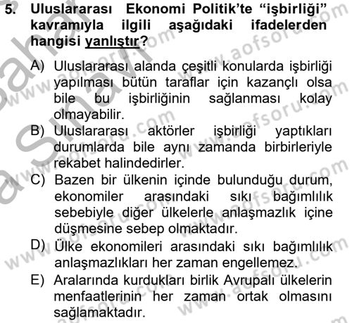 Uluslararası Politik Ekonomi Dersi 2012 - 2013 Yılı (Vize) Ara Sınav Soruları 5. Soru
