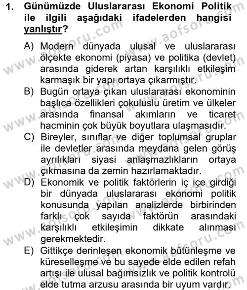 Uluslararası Politik Ekonomi Dersi 2012 - 2013 Yılı (Final) Dönem Sonu Sınav Soruları 1. Soru